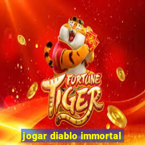 jogar diablo immortal